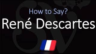 How to Pronounce René Descartes CORRECTLY French amp English Pronunciation [upl. by Dianne]