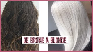 De BRUNE a BLOND blanc à la maison [upl. by Dacy]